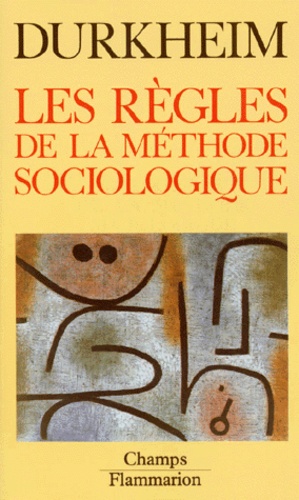 Jean-Michel Berthelot et Emile Durkheim - Les Règles de la méthode sociologique.