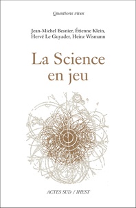 Jean-Michel Besnier et Etienne Klein - La Science en jeu.