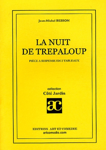 Jean-Michel Besson - La nuit de Trépaloup.
