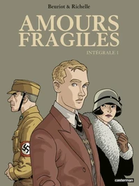 Amours fragiles Intégrale Tome 1