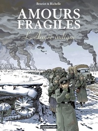 Jean-Michel Beuriot et Philippe Richelle - Amours fragiles Tome 6 : L'Armée indigne.