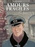 Jean-Michel Beuriot et Philippe Richelle - Amours fragiles Tome 7 : En finir....