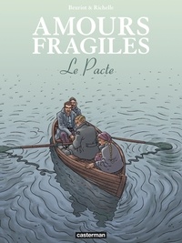 Jean-Michel Beuriot et Philippe Richelle - Amours fragiles Tome 8 : Le Pacte.