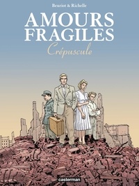 Jean-Michel Beuriot et Philippe Richelle - Amours fragiles Tome 9 : Crépuscule.