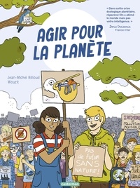 Jean-Michel Billioud et  Wouzit - Agir pour la planète.