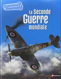 Jean-Michel Billioud et Cyrille Meyer - La Seconde Guerre mondiale.