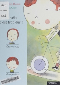Jean-Michel Billioud et Cyril Cabry - Le vélo, c'est trop dur !.