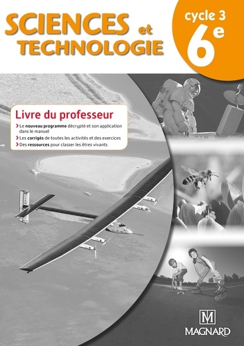 Jean-Michel Boichot et Dominique Meneret - Sciences et technologie 6e Cyle 3 - Livre du professeur.