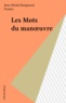 Jean-Michel Bongiraud - Les mots du manoeuvre.