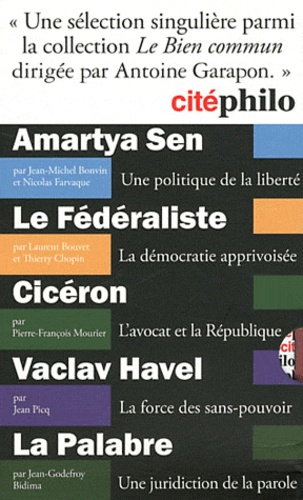 Jean-Michel Bonvin et Nicolas Farvaque - Cité philo - Amartya Sen ; Le Fédéralisme ; Cicéron ; Vaclav Havel ; La Palabre.