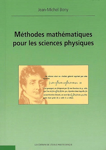 Jean-Michel Bony - Methodes Mathematiques Pour Les Sciences Physiques.