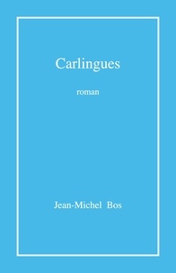 Jean-Michel Bos - Carlingues.