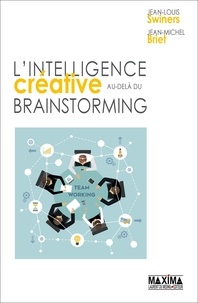 Jean-Michel Briet - L'intelligence créative au-delà du brainstorming.