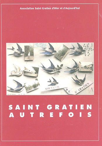 Jean-Michel Brinio et Roland Magnoux - Saint Gratien autrefois.