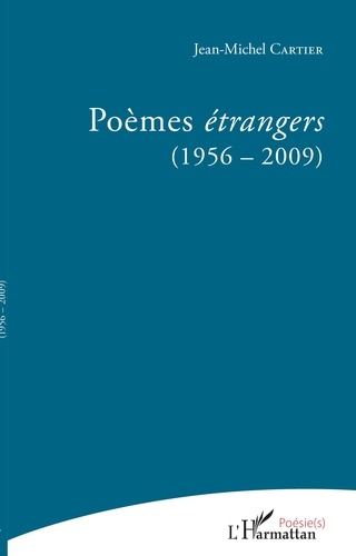 Poèmes étrangers. (1956-2009)