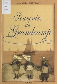 Jean-Michel Catelain - Souvenirs De Grandcamp.