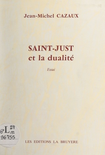 Saint-Just et la dualité