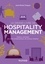 Le grand livre de l'hospitality management. Enjeux, concepts et outils fondamentaux du secteur hôtelier