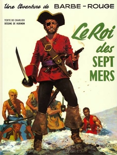 Barbe-Rouge Tome 8 Le roi des sept mers