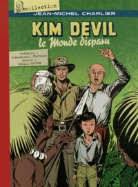 Jean-Michel Charlier et Gérald Forton - Kim Devil Tome 3 : Le monde disparu.