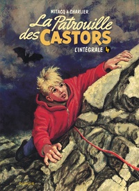 Jean-Michel Charlier et  Mitacq - La Patrouille des Castors Tome 4 : 1964-1967.