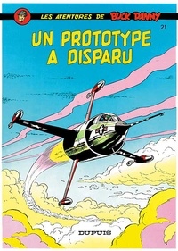 Jean-Michel Charlier et Victor Hubinon - Les aventures de Buck Danny Tome 21 : Un prototype a disparu.