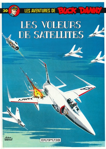 Jean-Michel Charlier - Les aventures de Buck Danny Tome 30 : Voleurs de satellites.