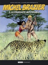 Jean-Michel Charlier et  Mankho - Michel brazier 3 version classique - La poursuite impitoyable.