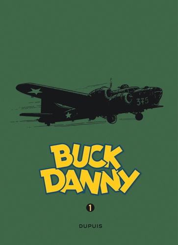 Tout Buck Danny Tome 1 1946-1948