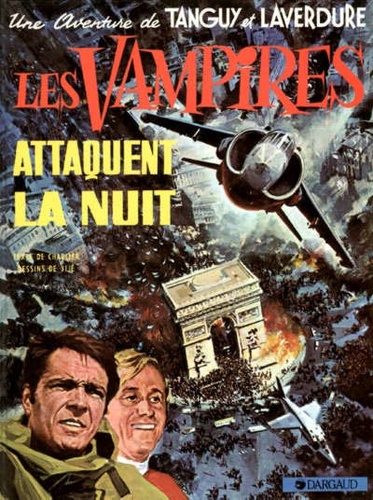 Jean-Michel Charlier et  Jijé - Une aventure de Tanguy et Laverdure Tome 15 : Les vampires attaquent la nuit.