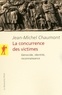 Jean-Michel Chaumont - La concurrence des victimes - Génocide, identité, reconnaissance.