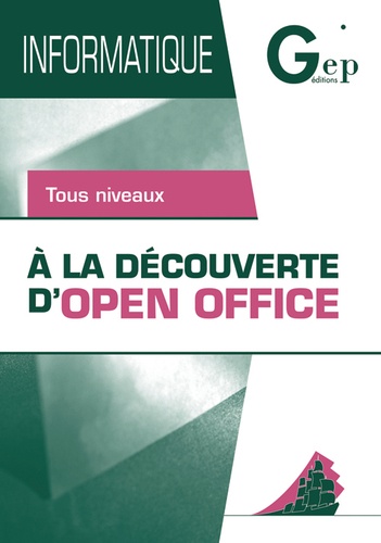 Jean-Michel Chenet et Jean-Claude Monnot - A la découverte d'Open Office.