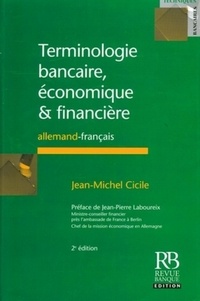 Jean-Michel Cicile - Terminologie bancaire, économique & financières - Allemand-français.