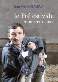 Le Pré est vide, mon coeur aussi