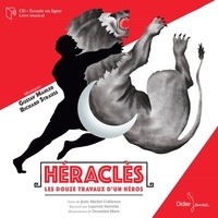 Jean-Michel Coblence et Donatien Mary - Héraclès - Les douze travaux d'un héros. 1 CD audio