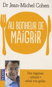 Téléchargements gratuits pour les livres Kindle Au bonheur de maigrir  in French par Jean-Michel Cohen 9782266219778
