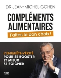 Jean-Michel Cohen - Compléments alimentaires - Faites le bon choix !.
