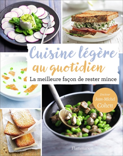 Cuisine légère au quotidien. La meilleure façon de rester mince