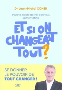 Jean-Michel Cohen - Et si on changeait tout ?.