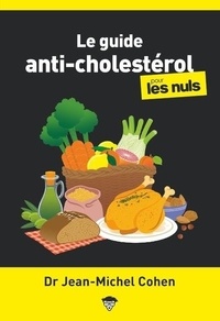 Jean-Michel Cohen - Le Guide anti-cholestérol pour les Nuls, poche, 2e éd.