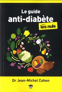 Jean-Michel Cohen - Le guide anti-diabète pour les Nuls.