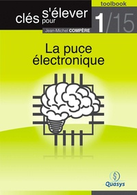 Jean-Michel Compère - La puce électronique (Toolbook 1/15 ""Clés pour s'élever"").