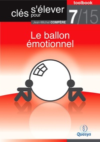 Jean-Michel Compère - Le ballon émotionnel (Toolbook 7/15 ""Clés pour s'élever"").