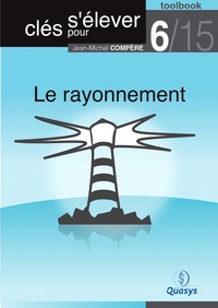 Jean-Michel Compère - Le rayonnement (Toolbook 6/15 ""Clés pour s'élever"").