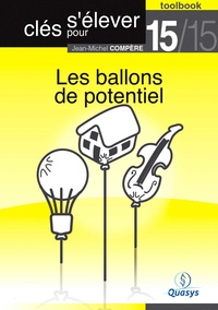 Jean-Michel Compère - Les ballons de potentiel (Toolbook 15/15 ""Clés pour s'élever"").