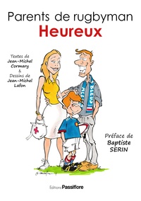 Parents de rugbyman heureux . de Jean-Michel Cormary - Grand Format - Livre  - Decitre