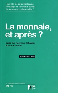 La monnaie et après ?