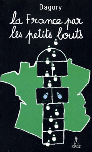 Jean-Michel Dagory - La France Par Les Petits Bouts. Un Pieton Sur La Meridienne.