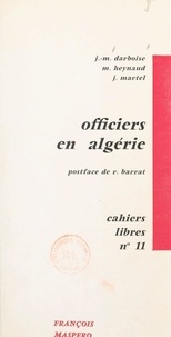 Jean-Michel Darboise et Maurice Heynaud - Officiers en Algérie.