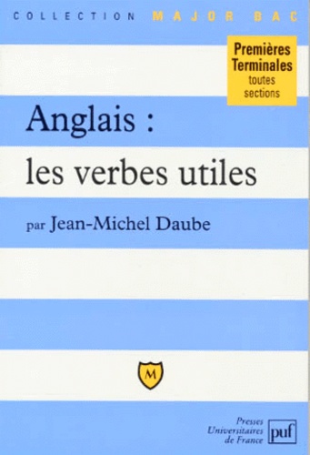 Jean-Michel Daube - Anglais, les verbes utiles.